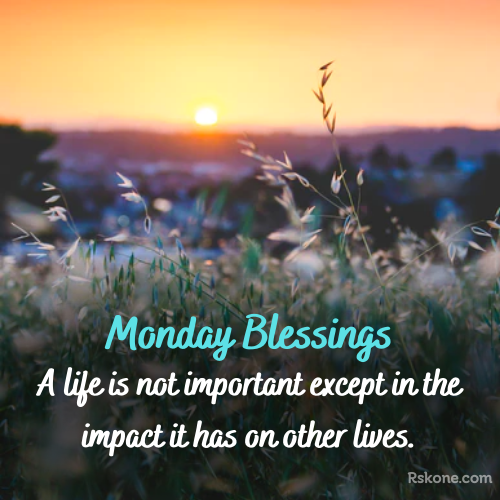 Monday Blessings Life Quote Pic