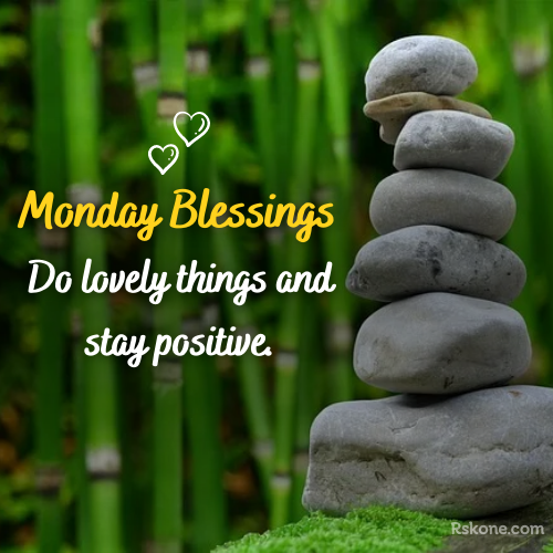 Monday Blessings Positive Pic