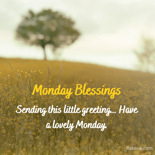 Monday Blessings Lovely Image 