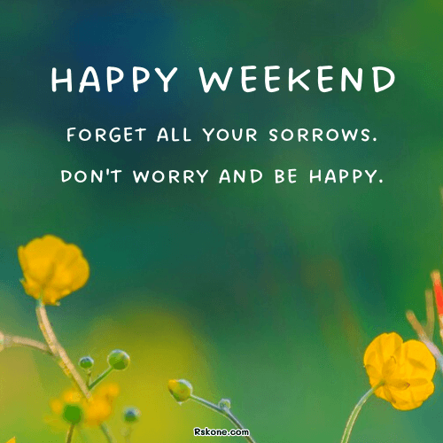 forget quote on weekend day image