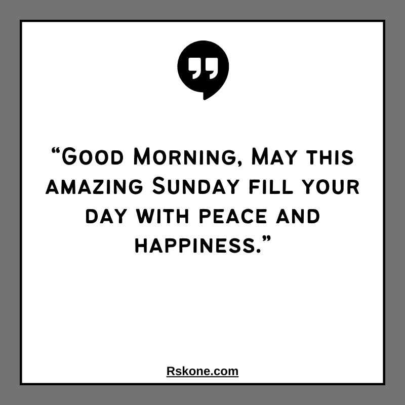 Beautiful Good Morning Sunday Quotes