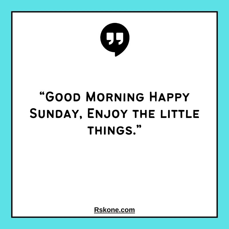 Best Good Morning Sunday Quotes