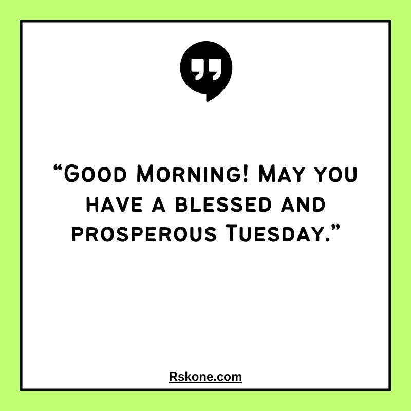 Good Morning Tuesday Quotes