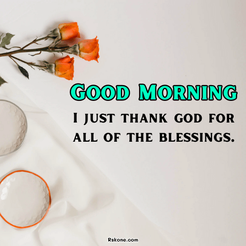 Good Morning Thank God Blessings Image 15